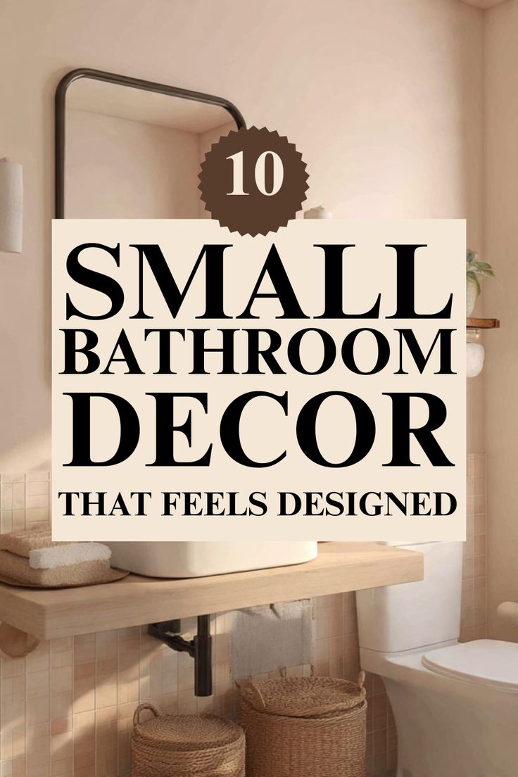 Small Bathroom Decor Ideas to Maximize Style and Space