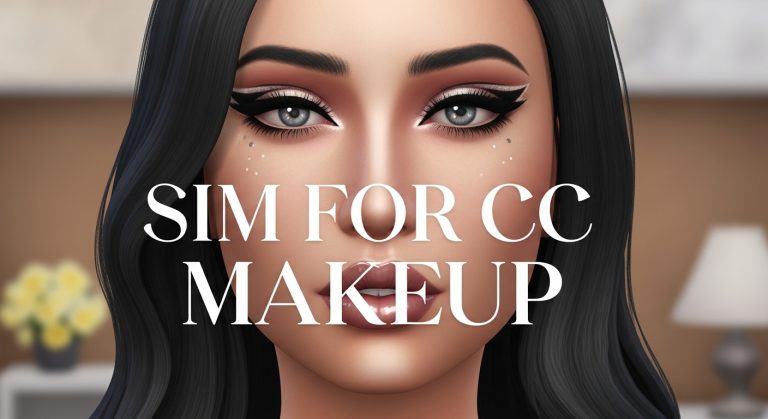 Best Sims 4 CC Makeup for Realistic & Glam Looks